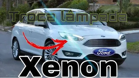 Troca lâmpada xênon Ford Focus titanium